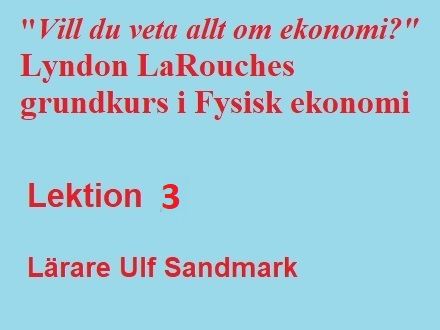 Grundkurs i Fysisk ekonomi: Lektion 3